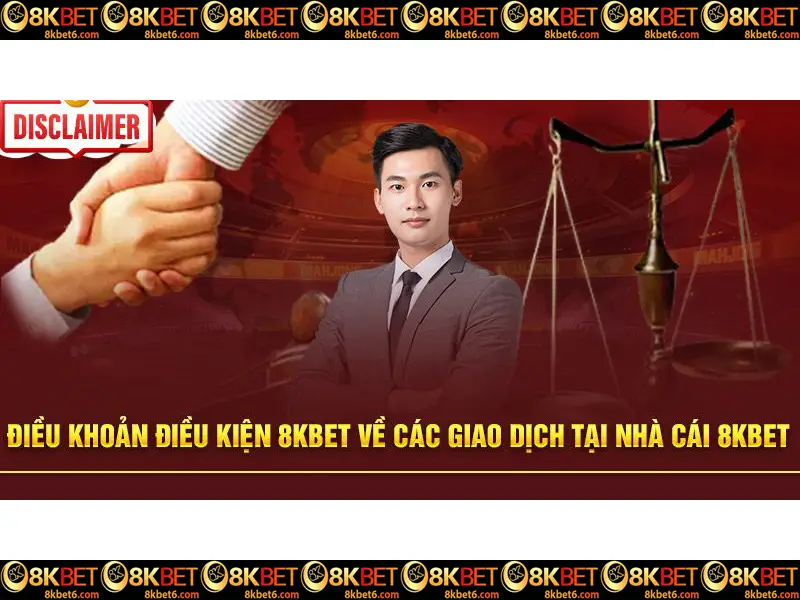 Điều khoản 8KBET với giao dịch tài chính