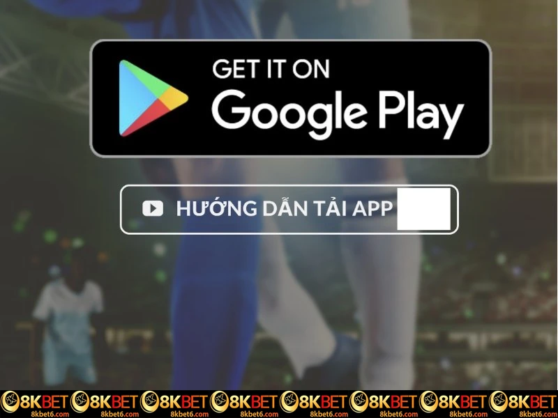 Tải app 8KBET với máy Android đơn giản chỉ 4 bước