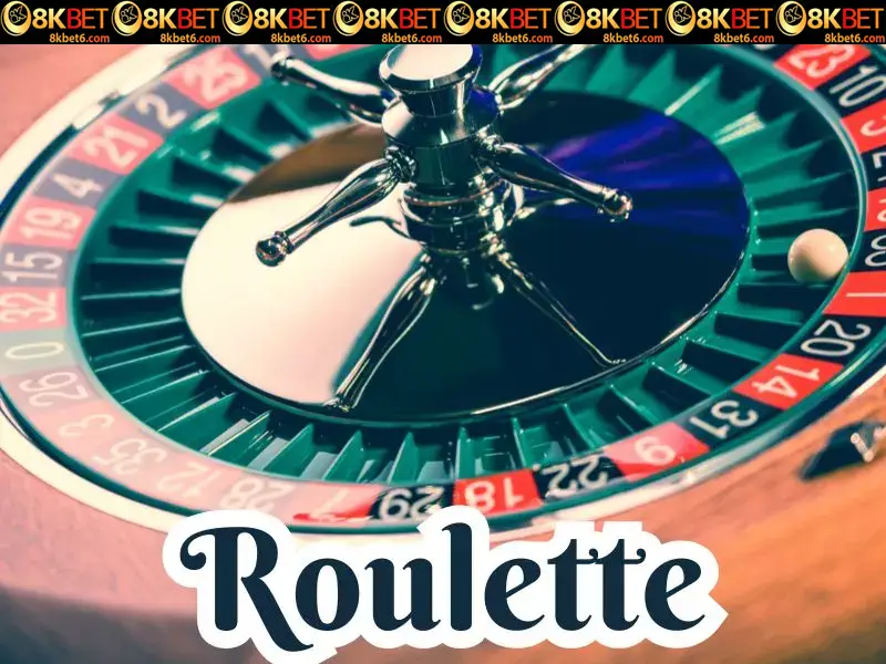 Khái quát nhanh về game bài đổi thưởng Roulette 8kbet